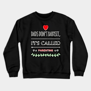 Proud Dad Parenting 101 Crewneck Sweatshirt